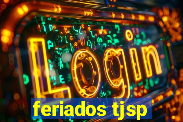 feriados tjsp